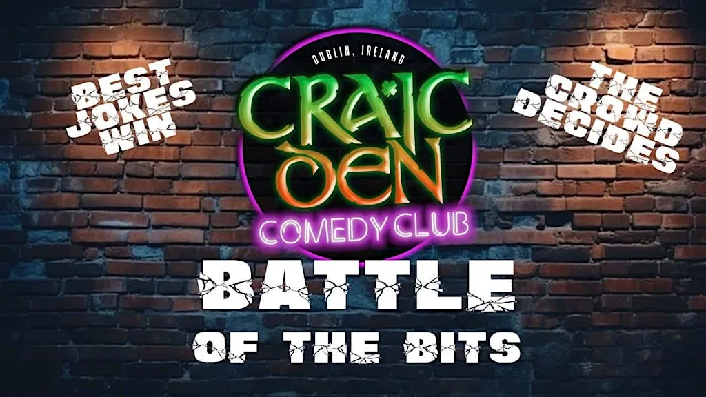 Craic Den Comedy Club - Battle of the Bits at The Workman's Club