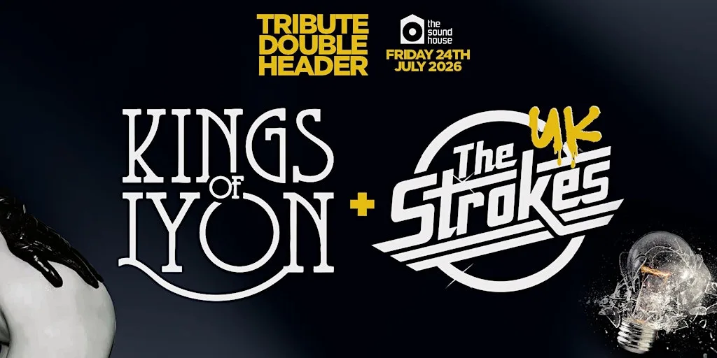 A Tribute to Kings Of Leon & The Strokes Dublin 24th July at The Sound House