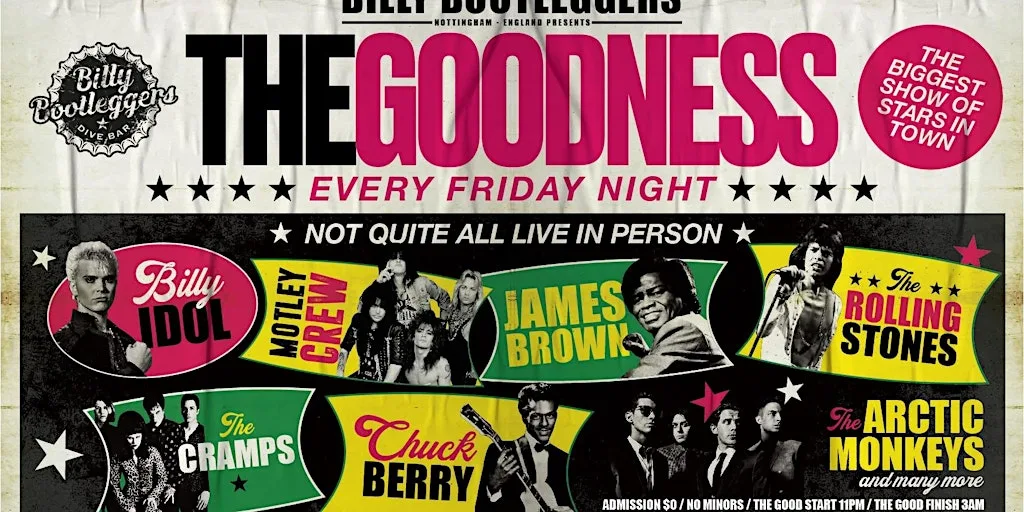 THE GOODNESS - Friday Nights @ Billy’s