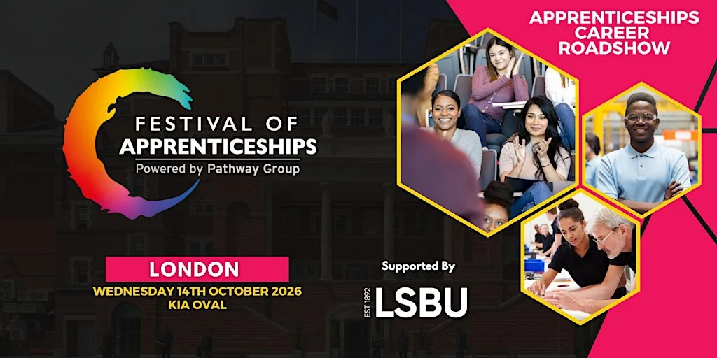 Festival of Apprenticeships - Careers Roadshow - London - 14th October