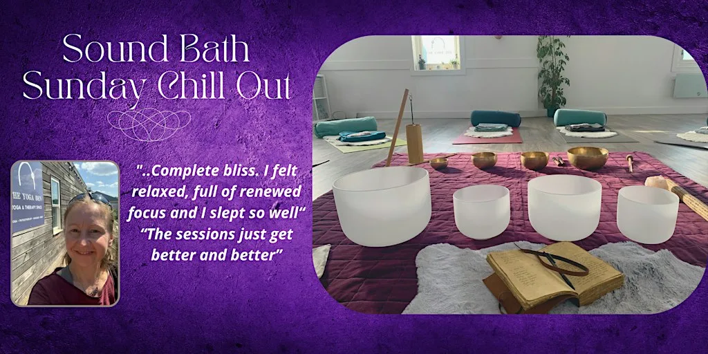 Sunday Chill Out Sound Bath at The Yoga Den - East Linton