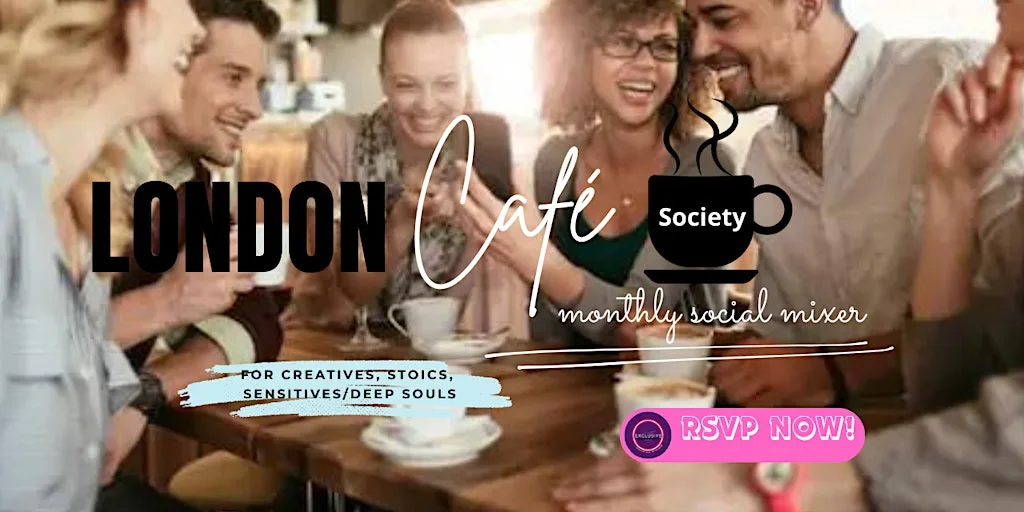 London Café Society Monthly Social Mixer