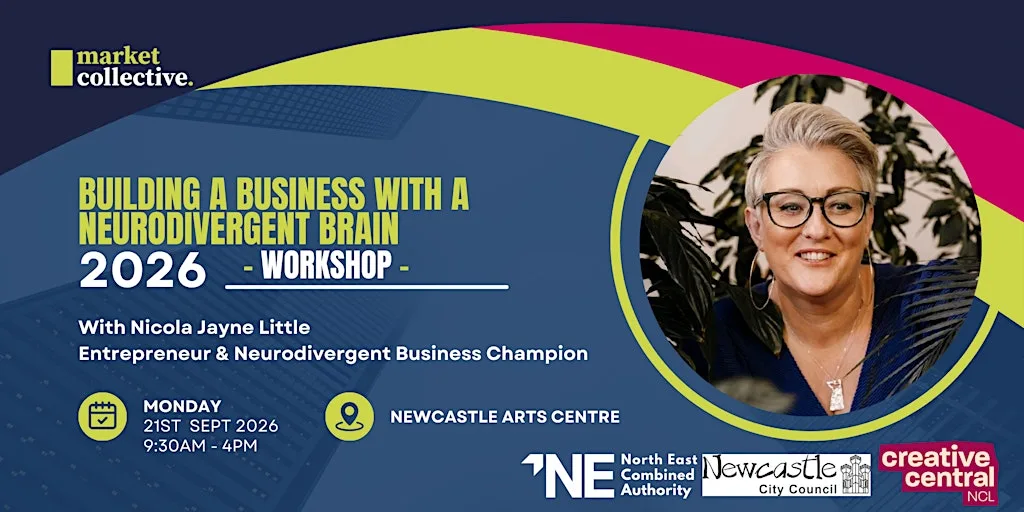 Creative Enterprise Growth Programme:  Business with a Neurodivergent Brain at Newcastle Arts Centre