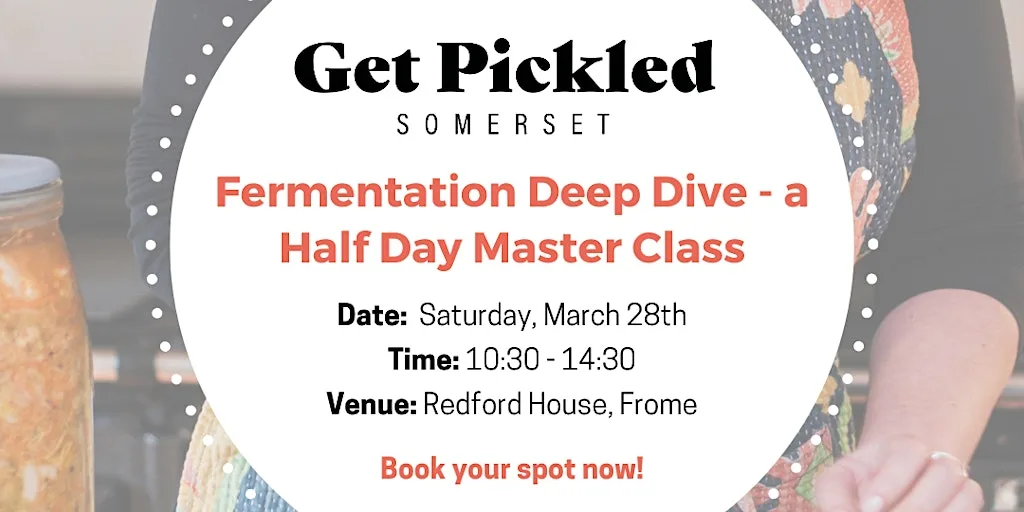 Fermentation Deep Dive - a Half Day Master Class with Get Pickled at Redford House