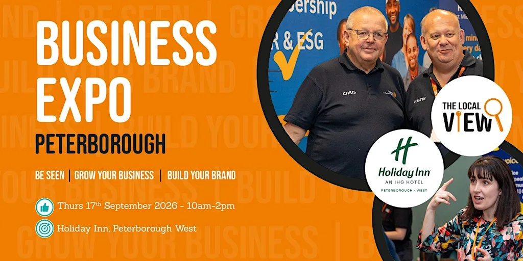 The Local View - Business Expo Peterborough - 17th September 2026 at Holiday Inn Peterborough - West by IHG