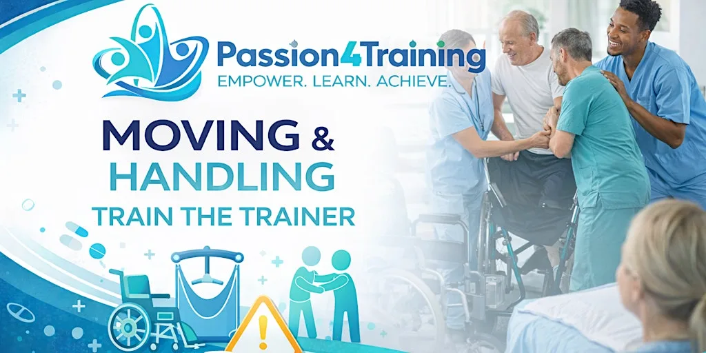 1 Day Moving and Handling of People & Objects Care Train the Trainer