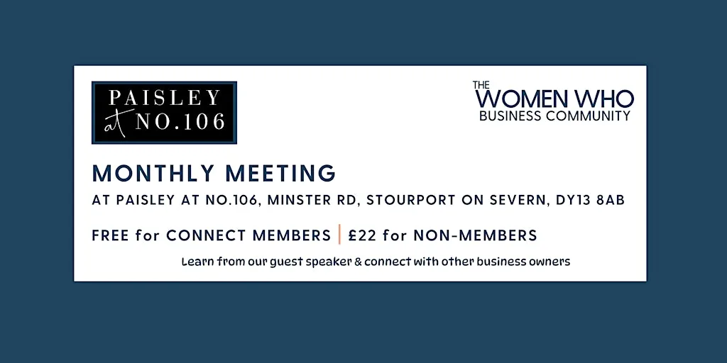 STOURPORT ON SEVERN - Networking with The Women Who Business Community at Paisley at 106