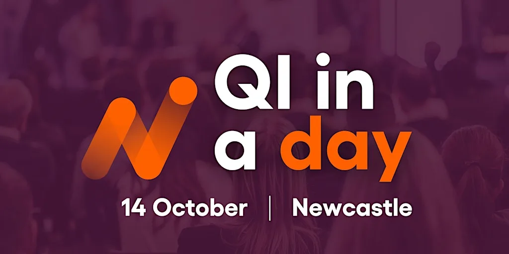 QI in a day: Newcastle