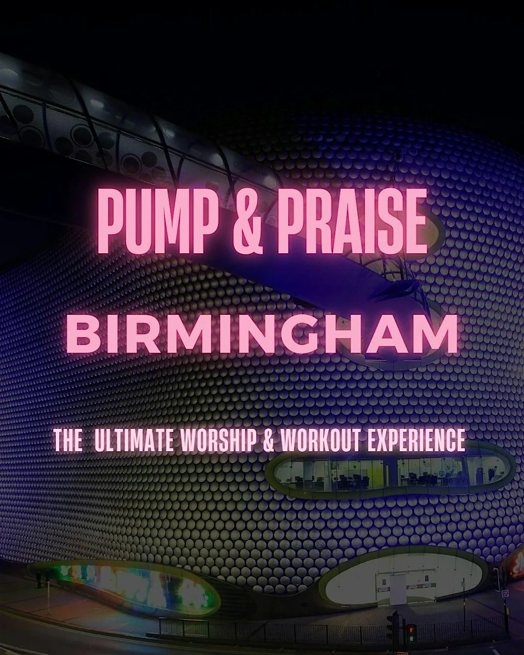 PUMP AND PRAISE BIRMINGHAM