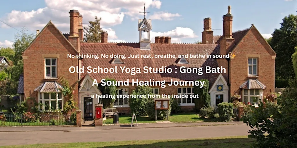 OLD SCHOOL YOGA STUDIO GONG BATH : A Sound Healing Journey at Old School Yoga Studio