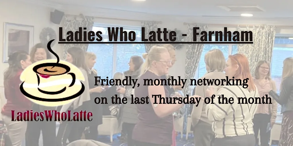 Ladies Who Latte Farnham Meeting at Hog's Back Hotel and Spa - Surya Hotels, Seale, Farnham