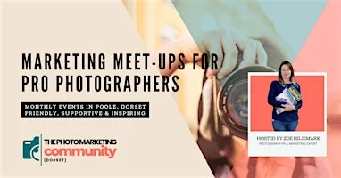 The Photo Marketing Community™ (Dorset) - 30 September 2026 at Poole Dorset