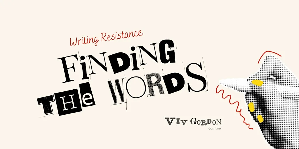 Finding The Words: Writing Resistance at Patch Gloucester