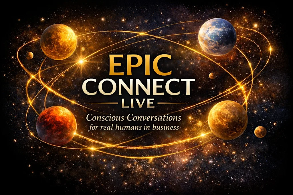 EPIC CONNECT LIVE - Conscious Conversations for real Humans in Business at The Stag
