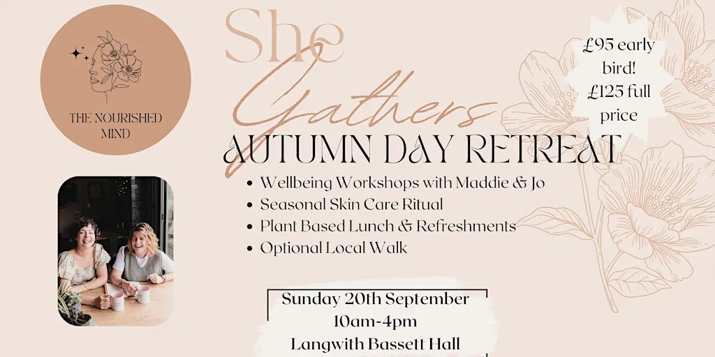 SHE GATHERS AutumnWellbeing Day Retreat at Langwith Bassett Hall