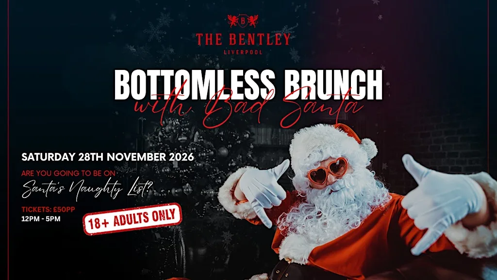 BAD SANTA’S NAUGHTY OR NICE BOTTOMLESS BRUNCH at The Bentley