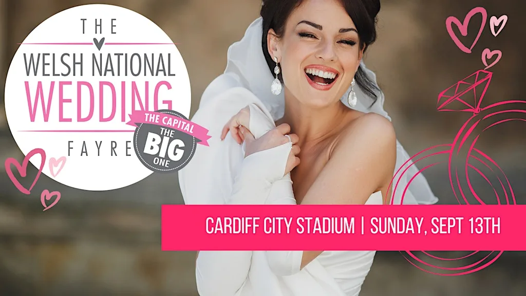 The Welsh National Wedding Fayre - The Capital! at Cardiff City Stadium