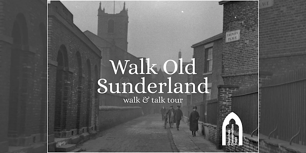 Walk Old Sunderland, monthly walk and talk tour at Seventeen Nineteen