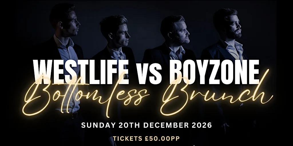 ✨ Westlife vs Boyzone Bottomless Brunch ✨ at The Bentley