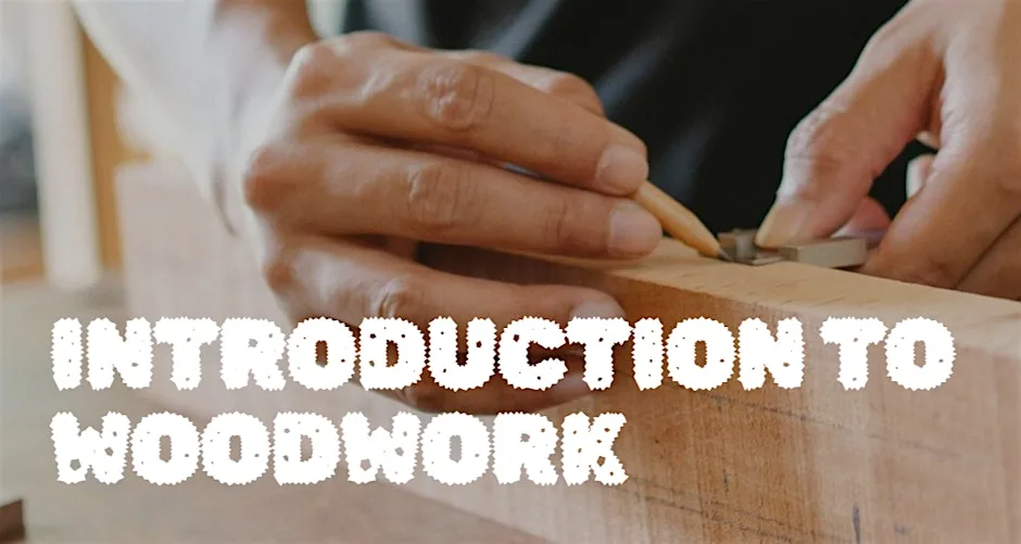 Introduction To Woodwork at Creative Workshops