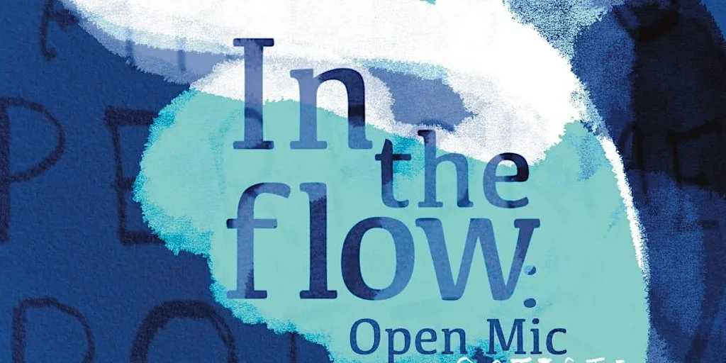 In the Flow Open Mic/Spoken word gathering