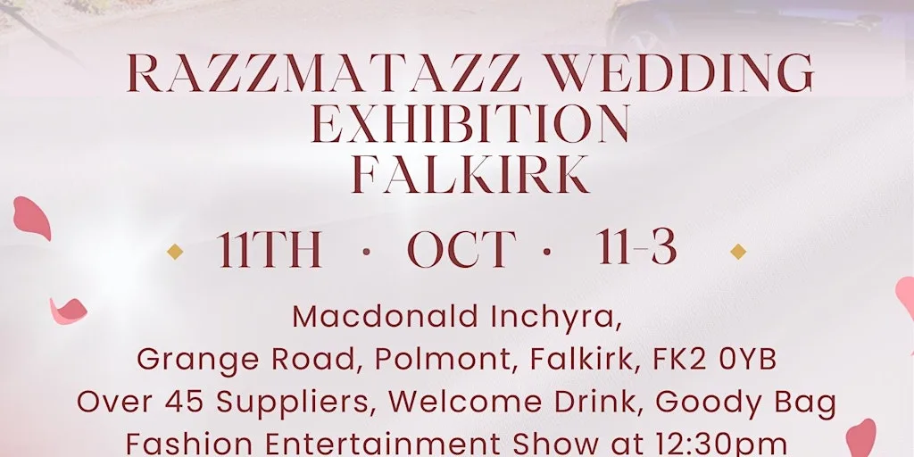 Free Entry Razzmatazz Wedding Exhibition - Falkirk at Inchyra Grange Hotel