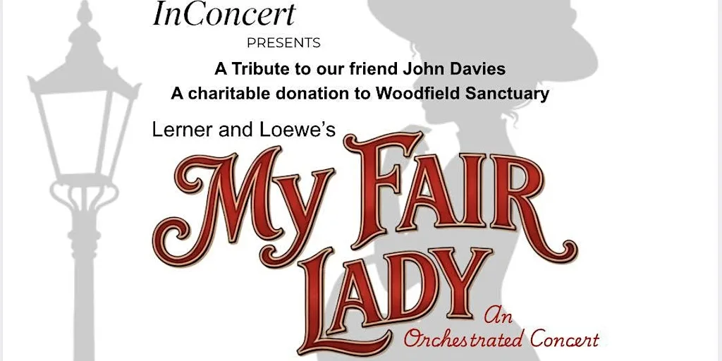 My Fair Lady - In Concert at St Catherine's Church