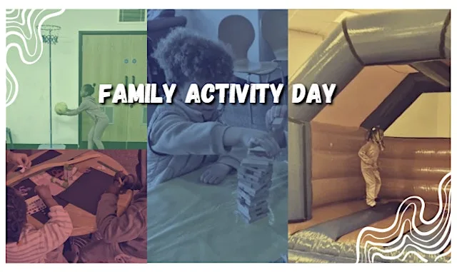 Family Activity Day - Summer Holidays