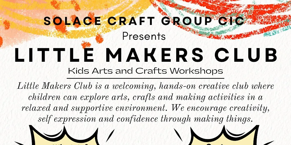 LITTLE MAKERS CLUB (KIDS ARTS AND CRAFTS WORKSHOPS) at Duchess Road Community Centre
