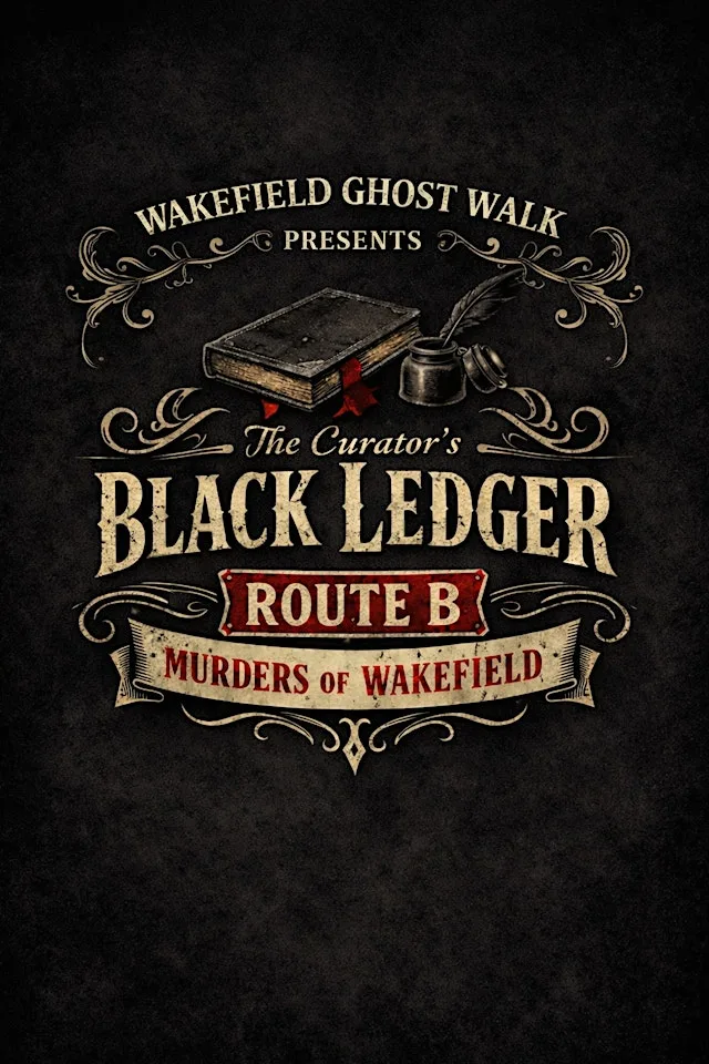 The Black Ledger - Murders of Wakefield - Wakefield Ghost Walk at The Black Horse Wakefield