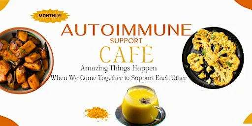 Autoimmune Support Café