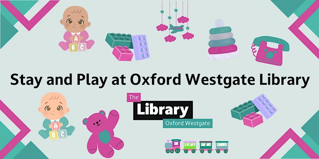 Stay and Play at Oxford Westgate Library at Oxford Westgate Library