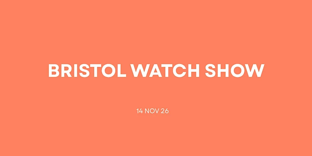 Bristol Watch Show 2026 at Paintworks Event Space