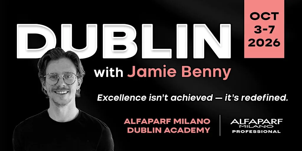 Dublin 2026: Jamie Benny Alfaparf Milano International Academy at ALFAPARF MILANO DUBLIN ACADEMY