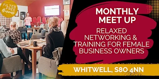 Monthly Meet Up - Networking & Training for Female Business Owners