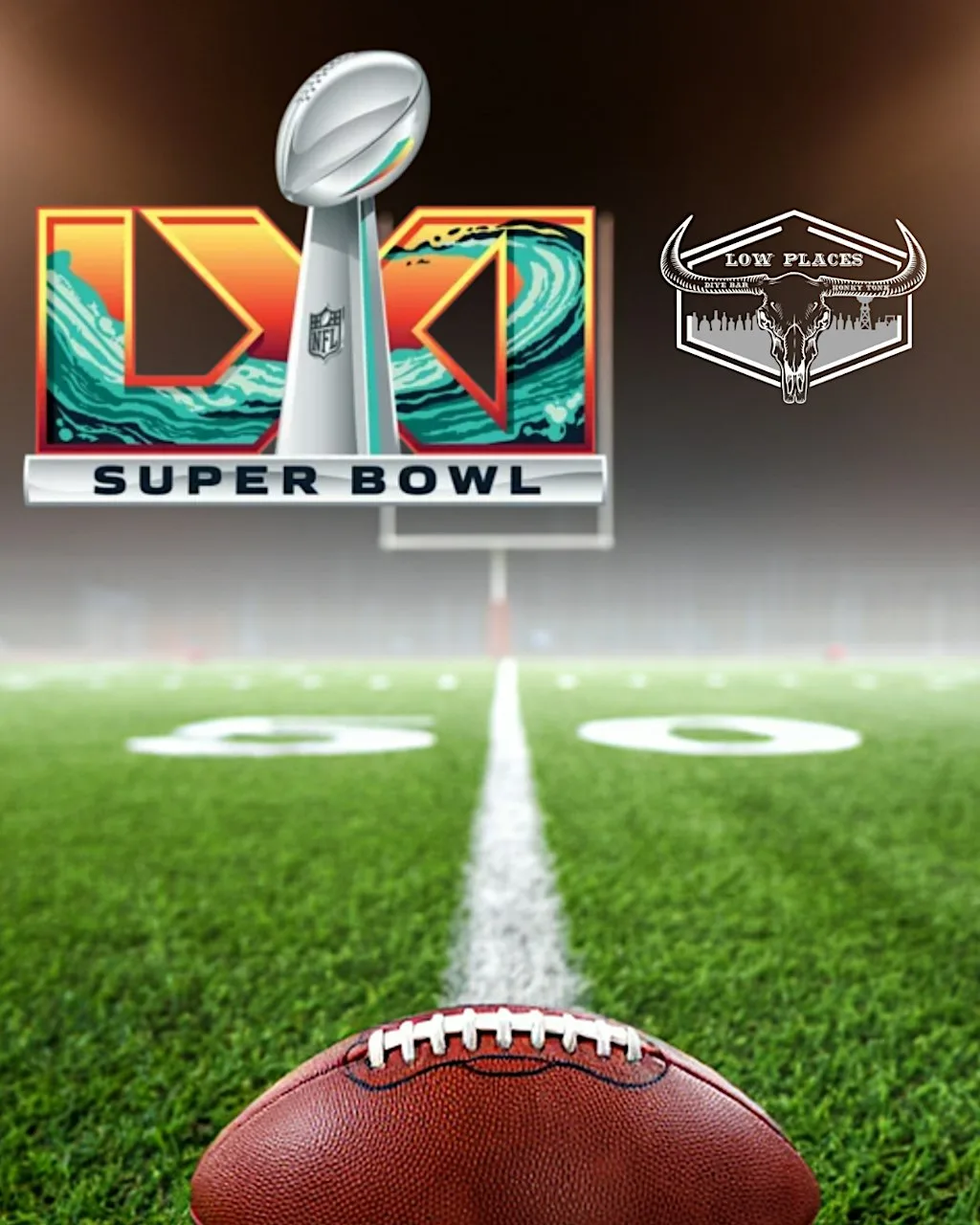 Super Bowl 61 Watch Party at Low Places Dive Bar