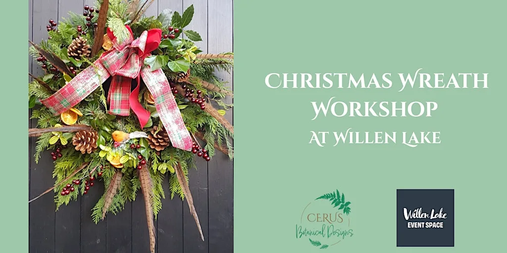Christmas Wreath Workshop with Cerus Botanical Designs at Willen Lake