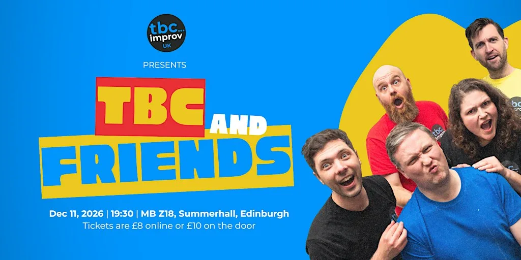 TBC & Friends: A night of improvised comedy at Summerhall