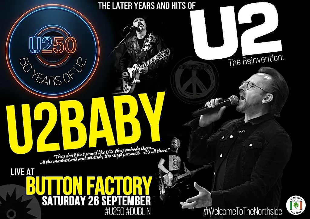U2 Tribute U2BABY LIVE at BUTTON FACTORY - U2 Fan Festival U250 at Button Factory