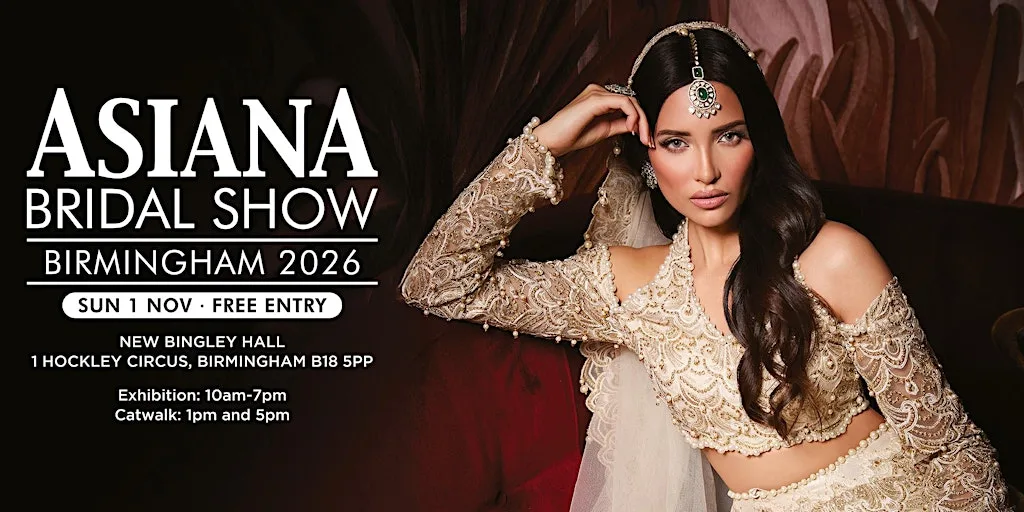 Asiana Bridal Show Birmingham - Sun 1 Nov 2026 at The New Bingley Hall