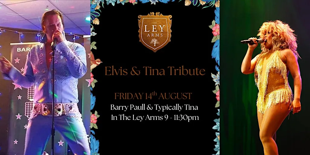Elvis & Tina Tribute Night at the Ley Arms at The Ley Arms, Kenn, Exeter