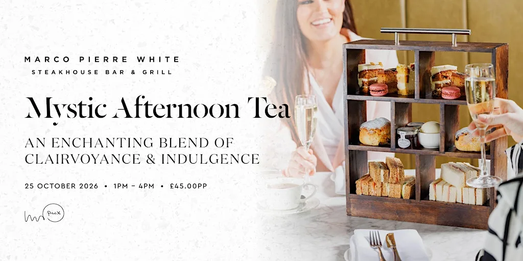 A mystic afternoon of Clairvoyance and Afternoon tea at Marco Pierre White