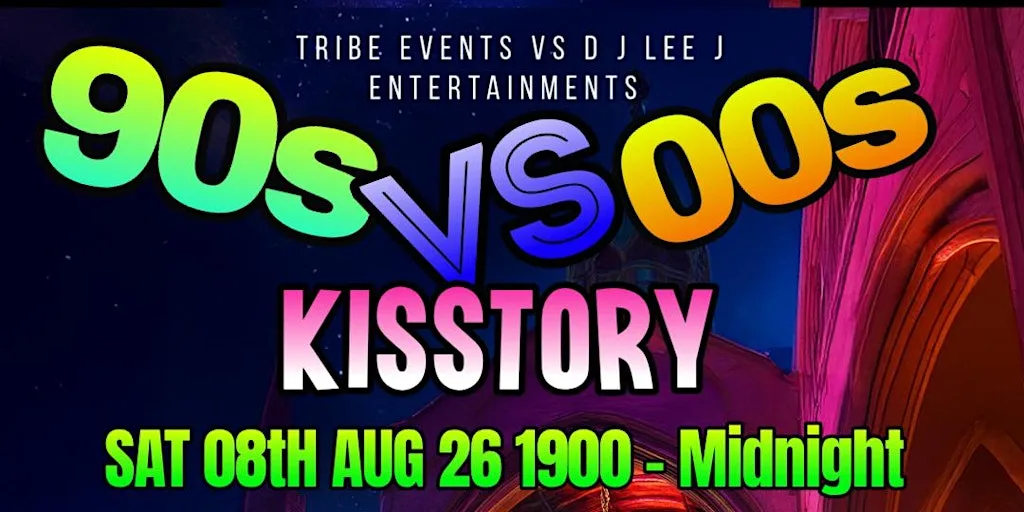 90s Vs 00s & Kisstory 08th Aug 2026 St Clements Church Ipswich at St Clements Arts Centre