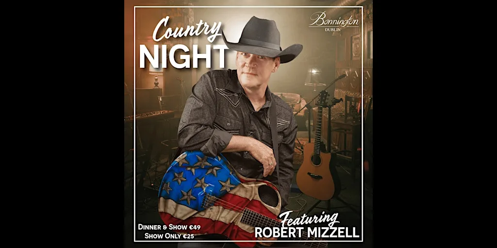 Country Night Live: Robert Mizzell & Guests at Bonnington Dublin - 4 Star Hotel