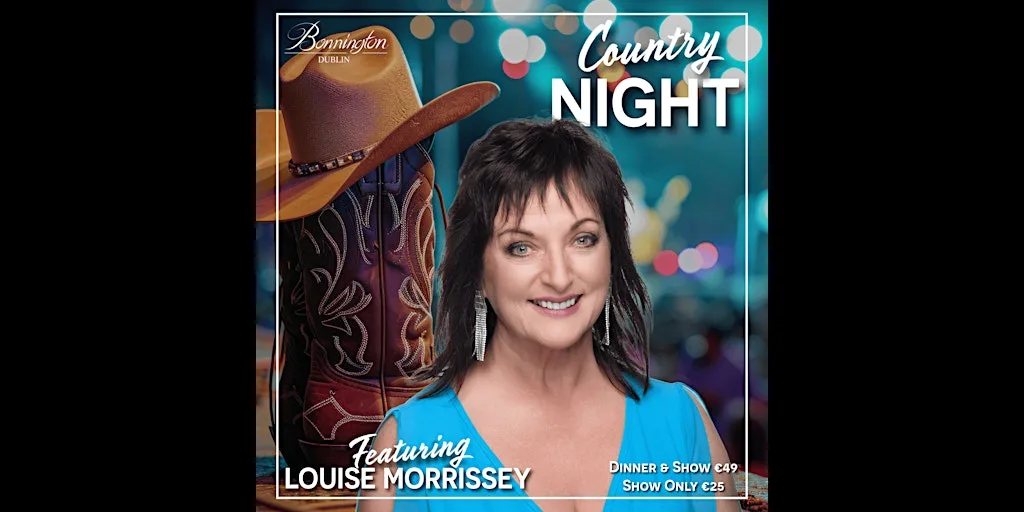 Country Night: Louise Morrissey at Bonnington Dublin - 4 Star Hotel