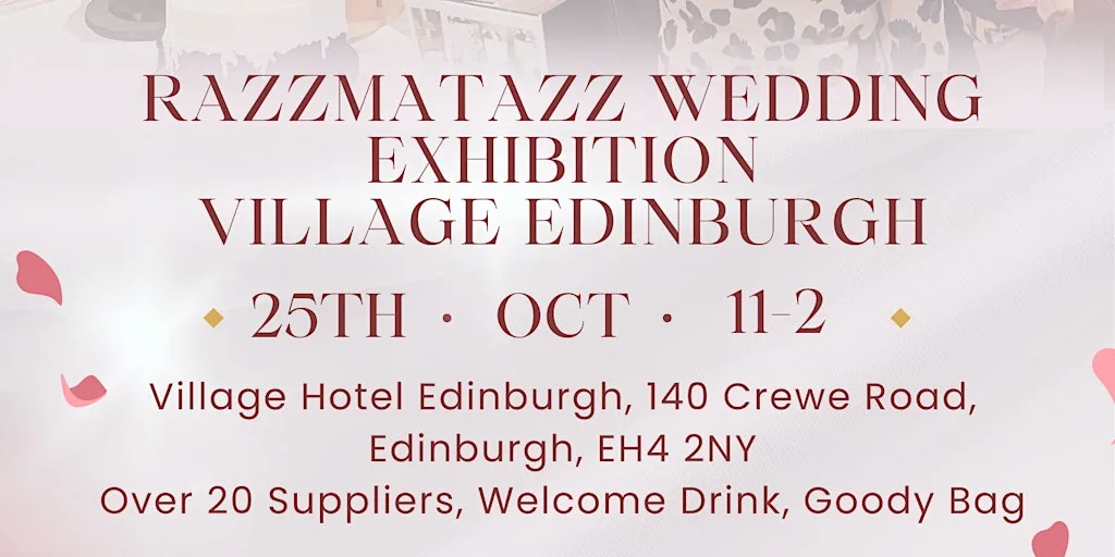 Razzmatazz Wedding Exhibition - Edinburgh Village at Village Hotel Edinburgh