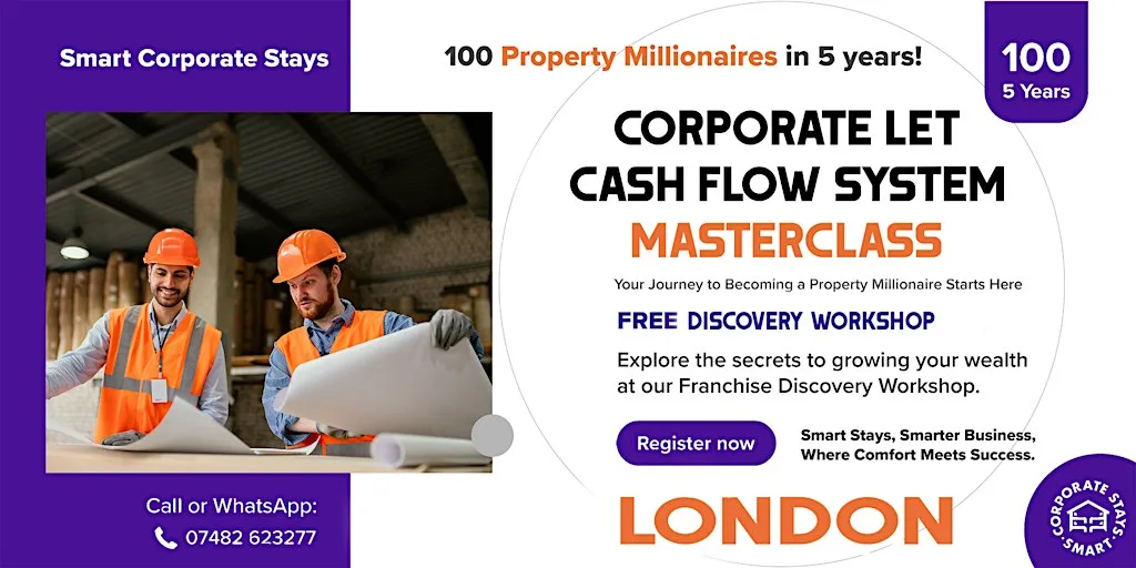 7-Figure Corporate Let Cashflow System - Masterclass - London