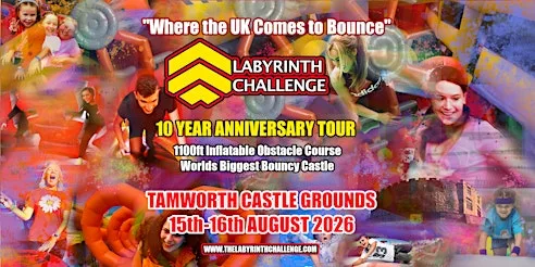 The Labyrinth Challenge 10 Year Anniversary Tour 2026 - Tamworth at Tamworth Castle
