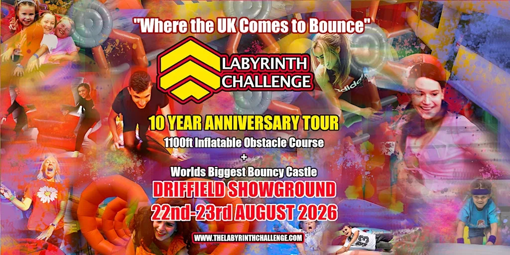 The Labyrinth Challenge 10 Year Anniversary Tour 2026 - Driffield at Driffield Showground