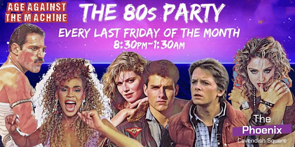 The 80s Party: Age Against The Machine - July 2026 (18+) at The Phoenix